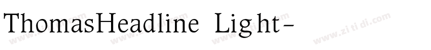 ThomasHeadline Light字体转换